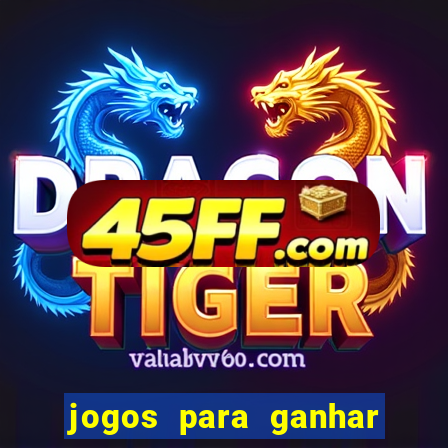 jogos para ganhar dinheiro pelo celular